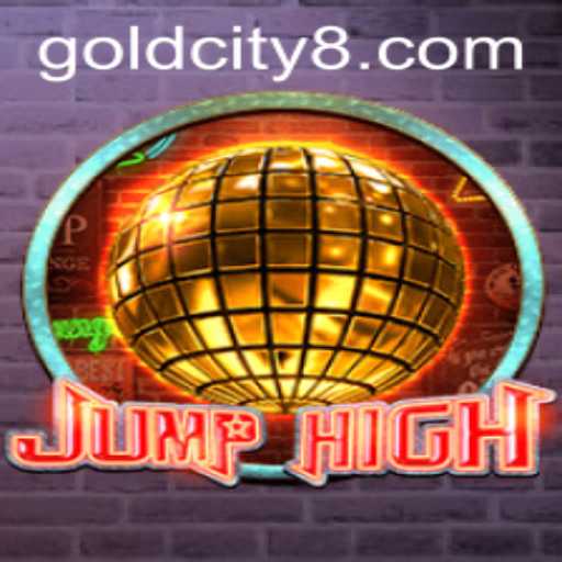Discover the Thrills of JumpHigh: Exploring the Legendary Gold City