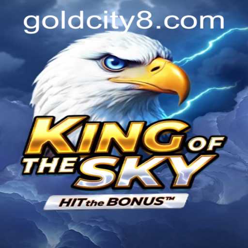 Discover the Enchanting World of KingOfTheSky and the Quest for the Gold City