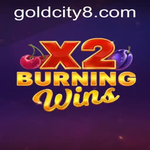 Dive into the Thrilling World of BurningWinsX2: Discover the Secrets of Gold City